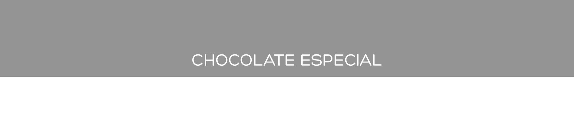 Chocolate especial